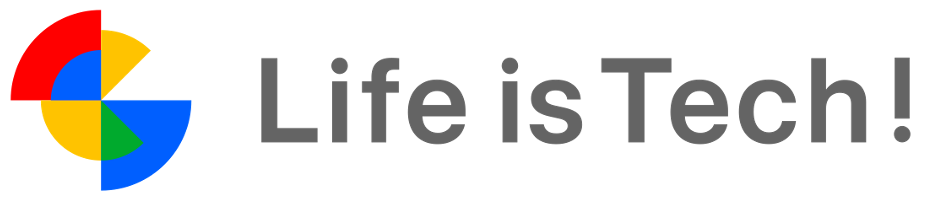 Life is Tech !